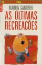 As Ultimas Recreações - Preview