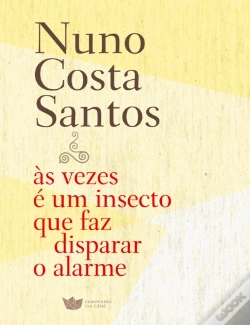Capa do artigo Às Vezes é um Insecto que Faz Disparar o Alarme