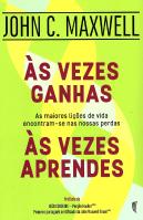 Às Vezes Ganhas, Às Vezes Aprendes
