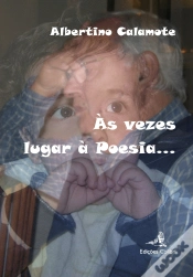 Capa do artigo Às Vezes Lugar à Poesia…