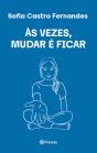 Às Vezes, Mudar é Ficar - Preview