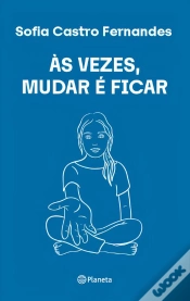 Capa do artigo Às Vezes Mudar É Ficar