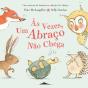 Às Vezes, um Abraço Não Chega - Preview