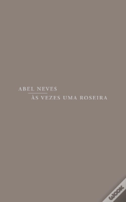 Capa do artigo Às Vezes uma Roseira