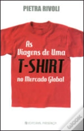 As Viagens de Uma T-Shirt no Mercado Global