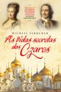As Vidas Secretas dos Czares - Preview