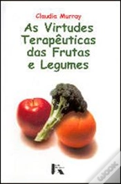 Capa do artigo As Virtudes Terapêuticas das Frutas e Legumes