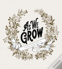 As We Grow