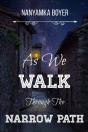 As We Walk Through The Narrow Path - Preview