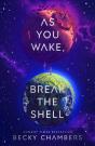 As You Wake, Break The Shell - Preview