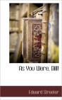 As You Were, Bill! - Preview