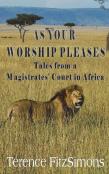 As Your Worship Pleases