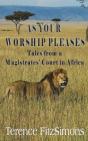 As Your Worship Pleases - Preview