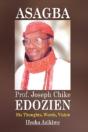Asagba: Prof. Joseph Chike Edozien His Thoughts, Words, Vision - Preview