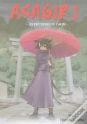 Asagiri, Les Prêtresses De L'Aube T.3