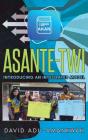 Asante-Twi: Introducing An Integrated Mo - Preview