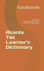 Asante Twi Learner'S Dictionary - Preview