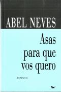 Asas para que Vos Quero