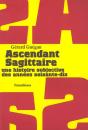 Ascendant Sagittaire ; Une Histoire Subjective Des Annees Soixante-Dix - Preview