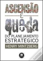 Ascensão e Queda do Planejamento Estratégico