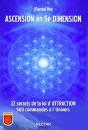Ascension En 5e Dimension ; 22 Secrets De La Loi D'Attraction - Preview