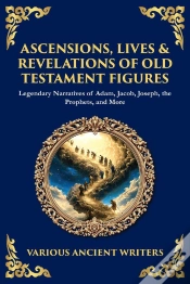 Capa do artigo Ascensions, Lives & Revelations Of Old Testament Figures