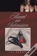 Ascent Into Submission