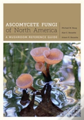 Ascomycete Fungi Of North America