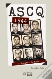 Ascq 1944 L'Oradour Du Nord