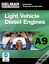 Ase Test Preparation - A9 Light Vehicle Diesel Engines