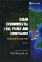 Asean Environmental Law, Policy And Governance: Selected Documents (Volume I) - Preview