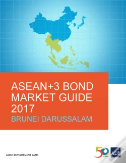 Capa do artigo Asean+3 Bond Market Guide 2017 Brunei Darussalam