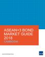 Asean+3 Bond Market Guide 2018 Cambodia - Preview