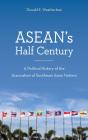 Asean'S Half Century - Preview