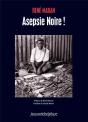 Asepsie Noire ! - Preview