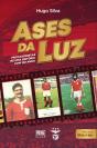 Ases da Luz - Preview