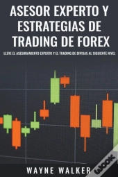 Asesor Experto Y Estrategias De Trading De Forex