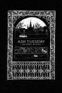 Ash Tuesday - Preview