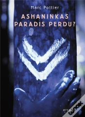Capa do artigo Ashaninkas - Paradis Perdu?