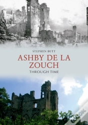 Capa do artigo Ashby De La Zouch Through Time