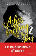 Ashes Falling For The Sky Tome 2
