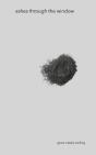 Ashes Through The Window - Preview
