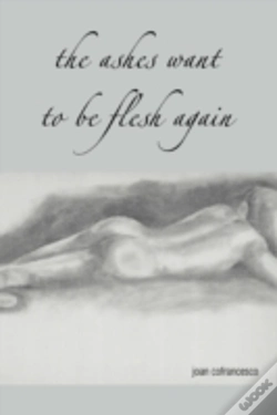 Capa do artigo Ashes Want To Be Flesh Again