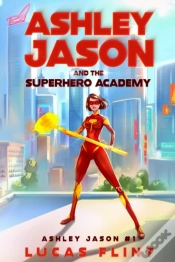 Capa do artigo Ashley Jason And The Superhero Academy