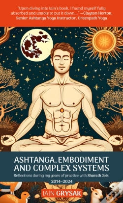 Capa do artigo Ashtanga, Embodiment And Complex Systems