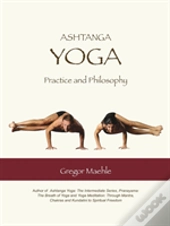 Ashtanga Yoga Practice And Philosophy