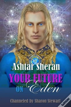 Capa do artigo Ashtar Sheran: Your Future On Eden