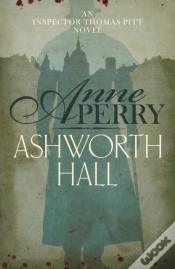Capa do artigo Ashworth Hall (Thomas Pitt Mystery, Book 17)