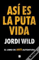 Asi Es La Puta Vida