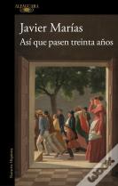 Asi Que Pasen Treinta Años